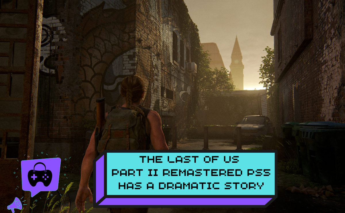 The Last of Us Part II Remastered Ps5