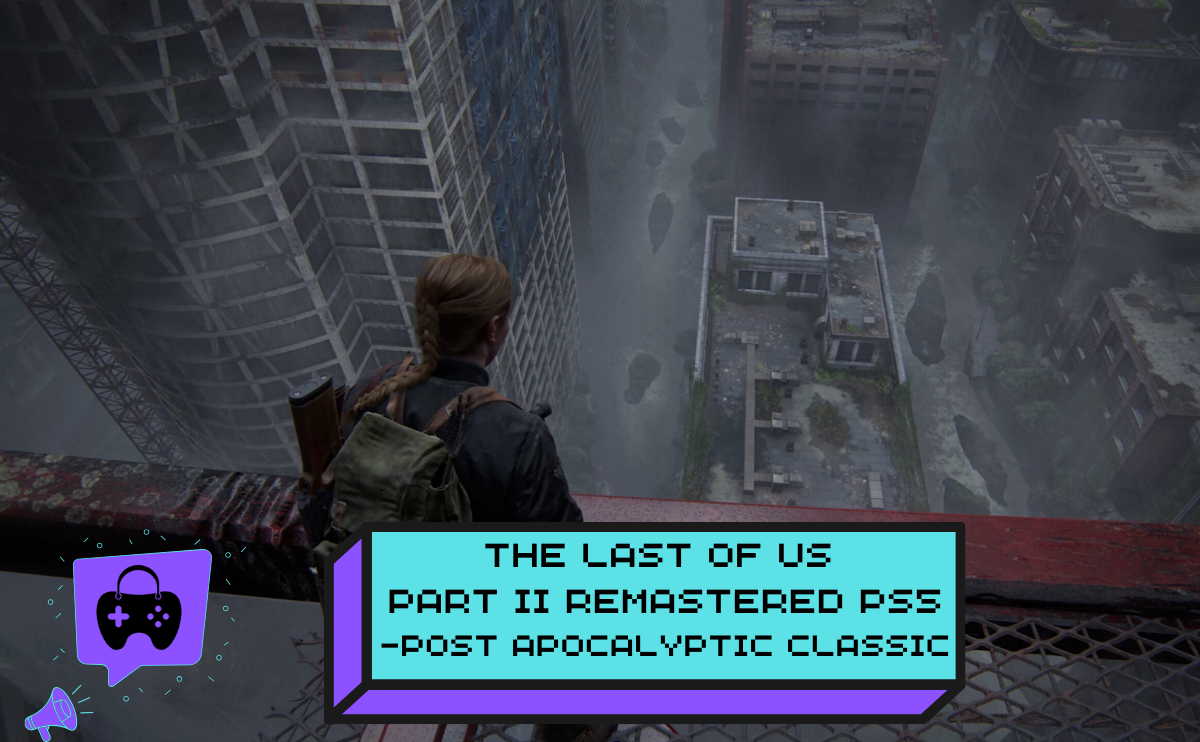 The Last of Us Part II Remastered Ps5