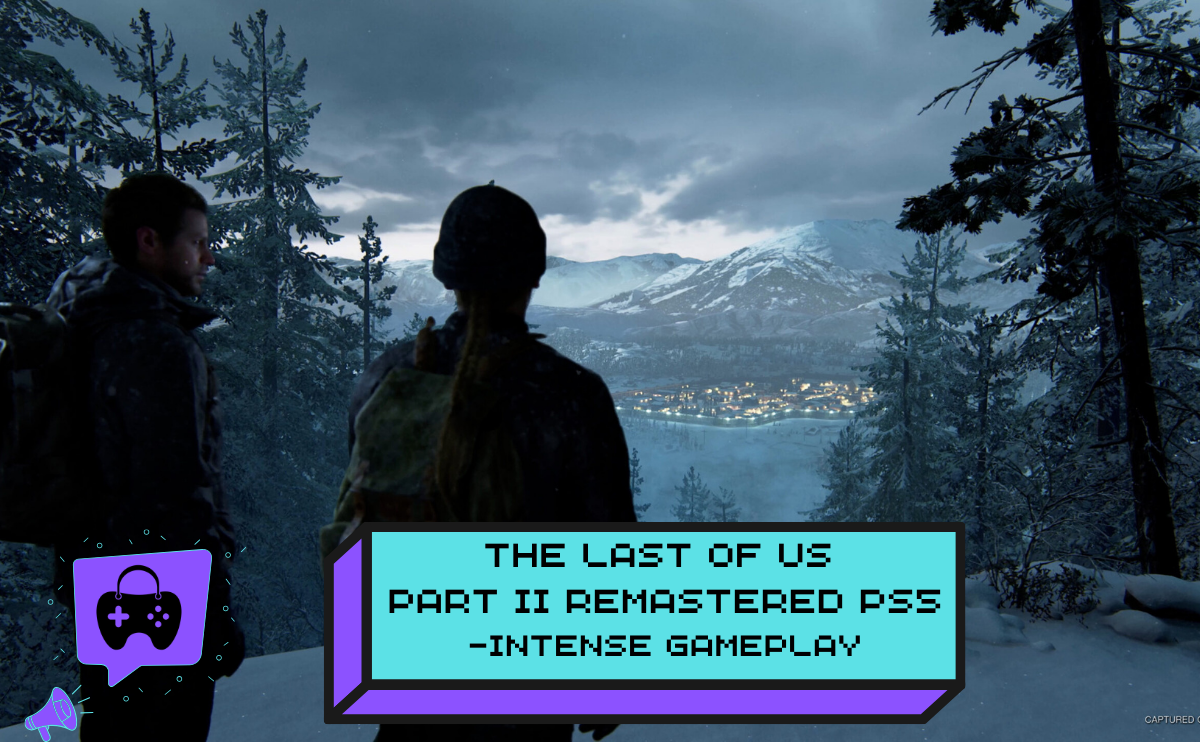 The Last of Us Part II Remastered Ps5