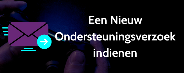 Een Nieuw Ondersteuningsverzoek indienen