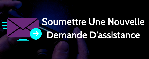 Soumettre Une Nouvelle Demande D'assistance