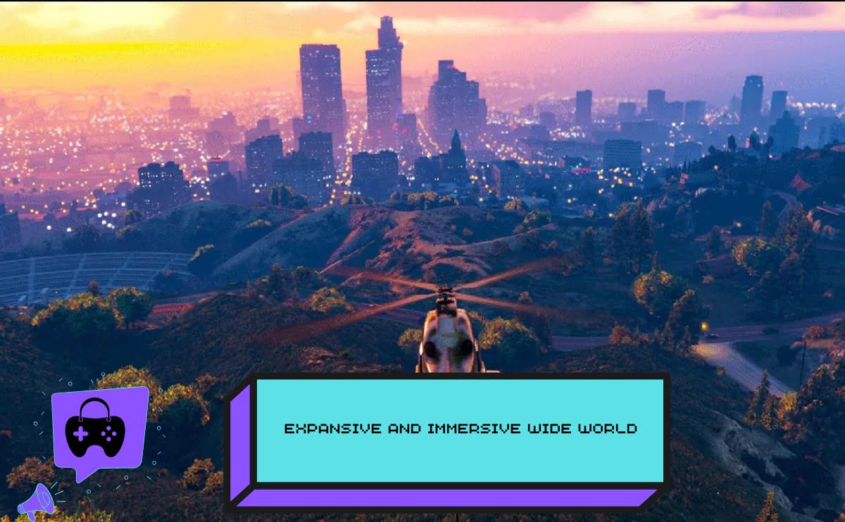 Expansive and Immersive Wide World in Grand Theft Auto V