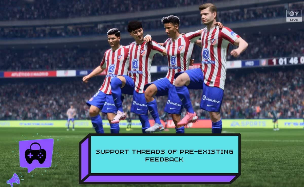 Support Threads of Pre-Existing Feedback in EA Sports FC 26