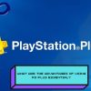Advantages of Using PlayStation Plus Essential