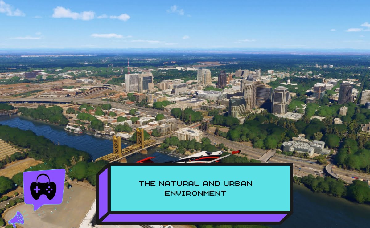 The Natural and Urban Environment IN Microsoft Flight Simulator 2024